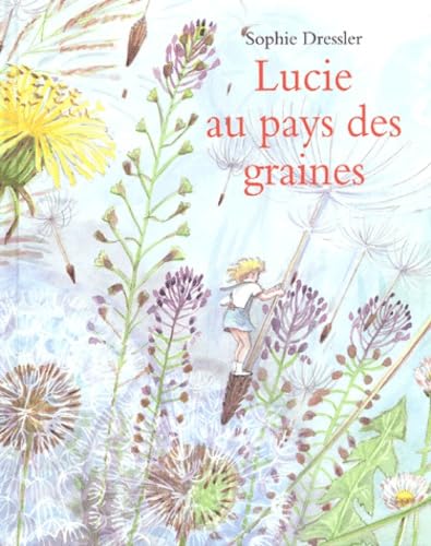 lucie au pays des graines 9782211076104