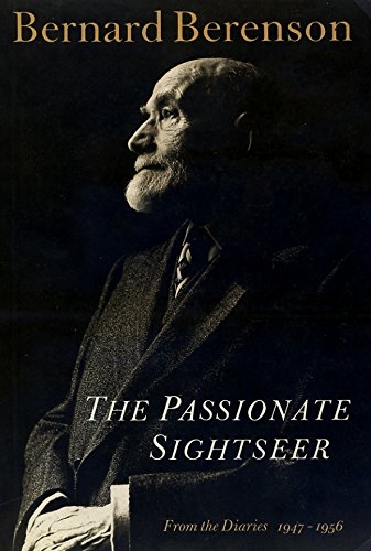 The Passionate Sightseer: From the Diaries, 1947-1956 9780500274576