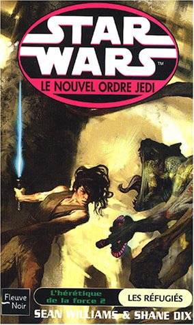 Star wars : L'hérétique de la force, tome 2 : Les réfugiés 9782265069374