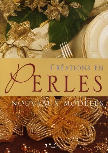 Créations en perles: Nouveaux modèles 9782350320335