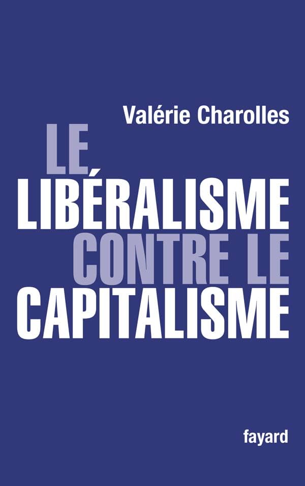 Le libéralisme contre le capitalisme 9782213630748