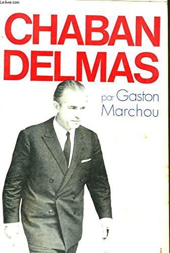 CHABAN DELMAS + ENVOI DE L'AUTEUR