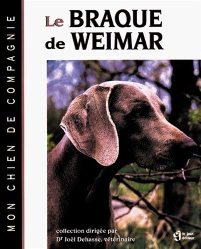 LE BRAQUE DE WEIMAR 9782890446243