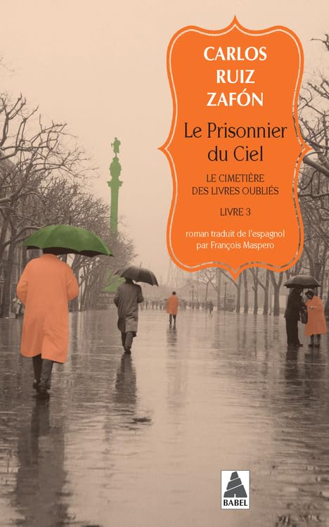 Le Prisonnier du Ciel: Le Cimetière des Livres oubliés 3 9782330142155