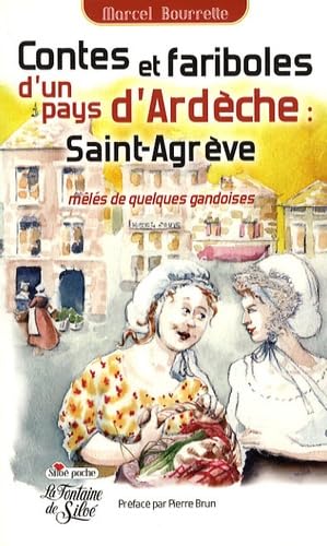 Contes et fariboles du pays de Saint-Agrève: Mêlés de quelques gandoises 9782842063818