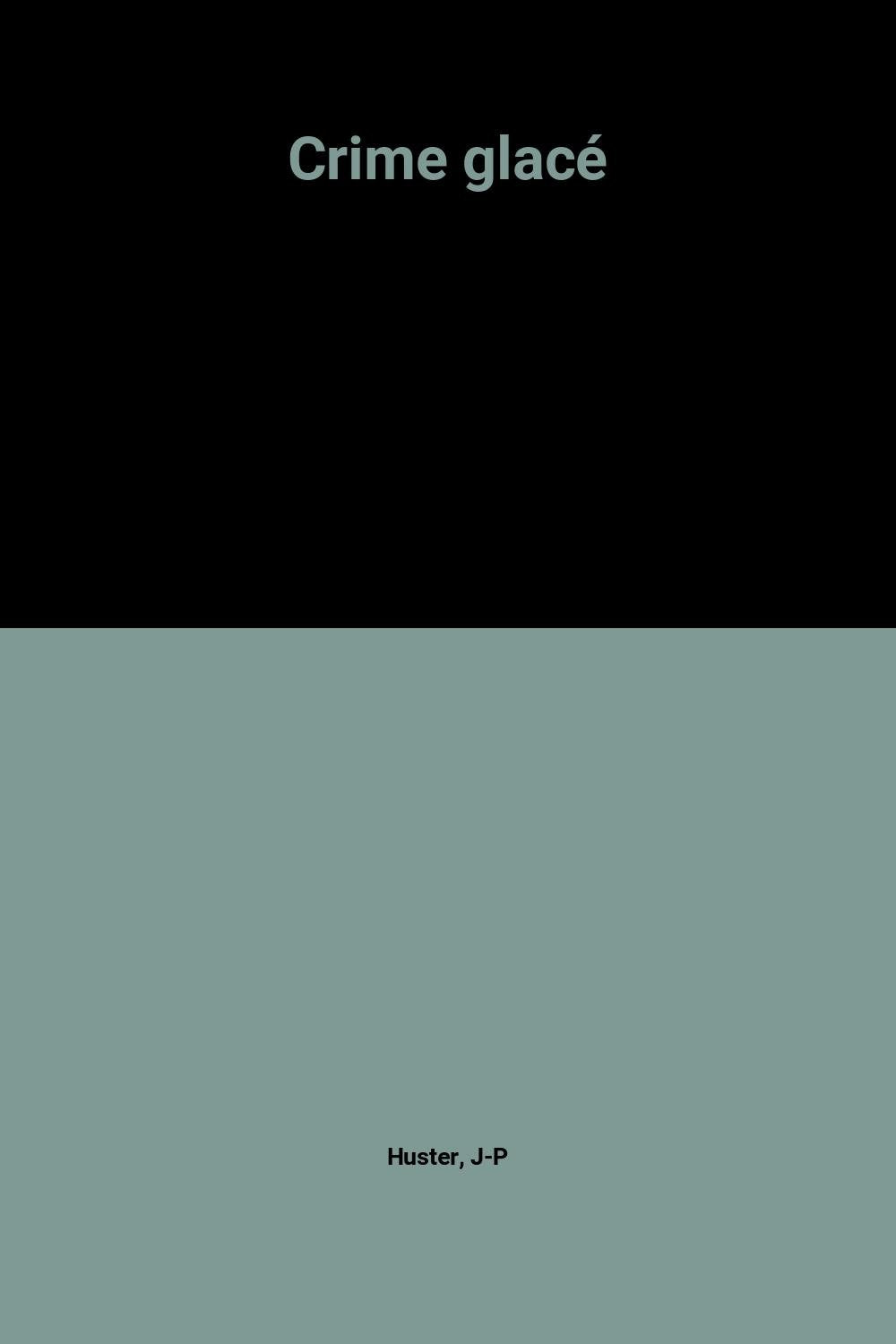 Crime glacé 9782841141418