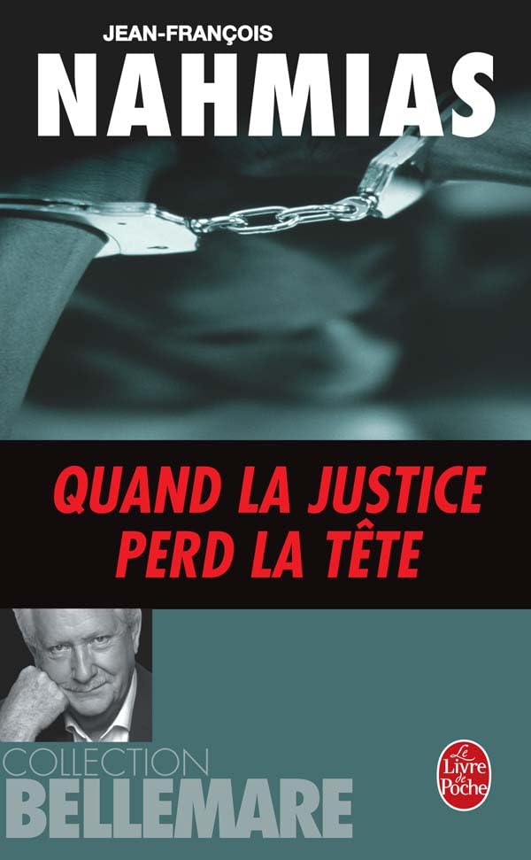 Quand la justice perd la tête 9782253153788