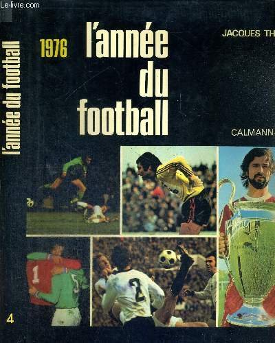 L'Année du football 1976 9782702101520