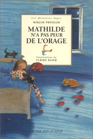 Mathilde n'a pas peur de l'orage 9782742717026