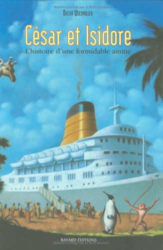 Cesar Et Isidore. L'Histoire D'Une Formidable Amitie 9782227712768