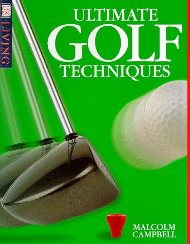 Ultimate Golf Techniques 9780789433022