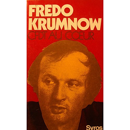 FRÉDO KRUMNOW cfdt au coeur - syndicalisme 1977 Syros