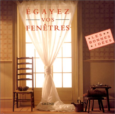 Égayez vos fenêtres 9782700055511