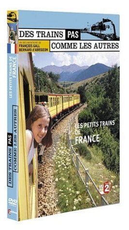 Des trains pas comme les autres : Petits trains de France 3322069888519