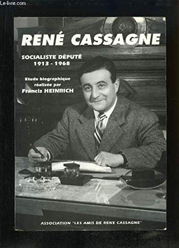 René Cassagne, socialiste député 1913 - 1968