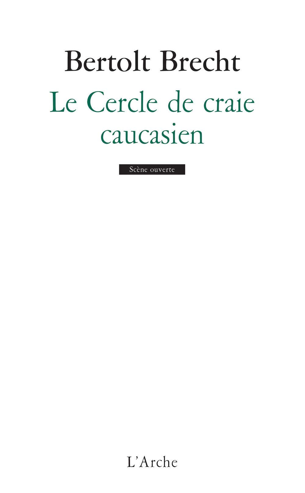 Le Cercle de craie caucasien 9782851810144