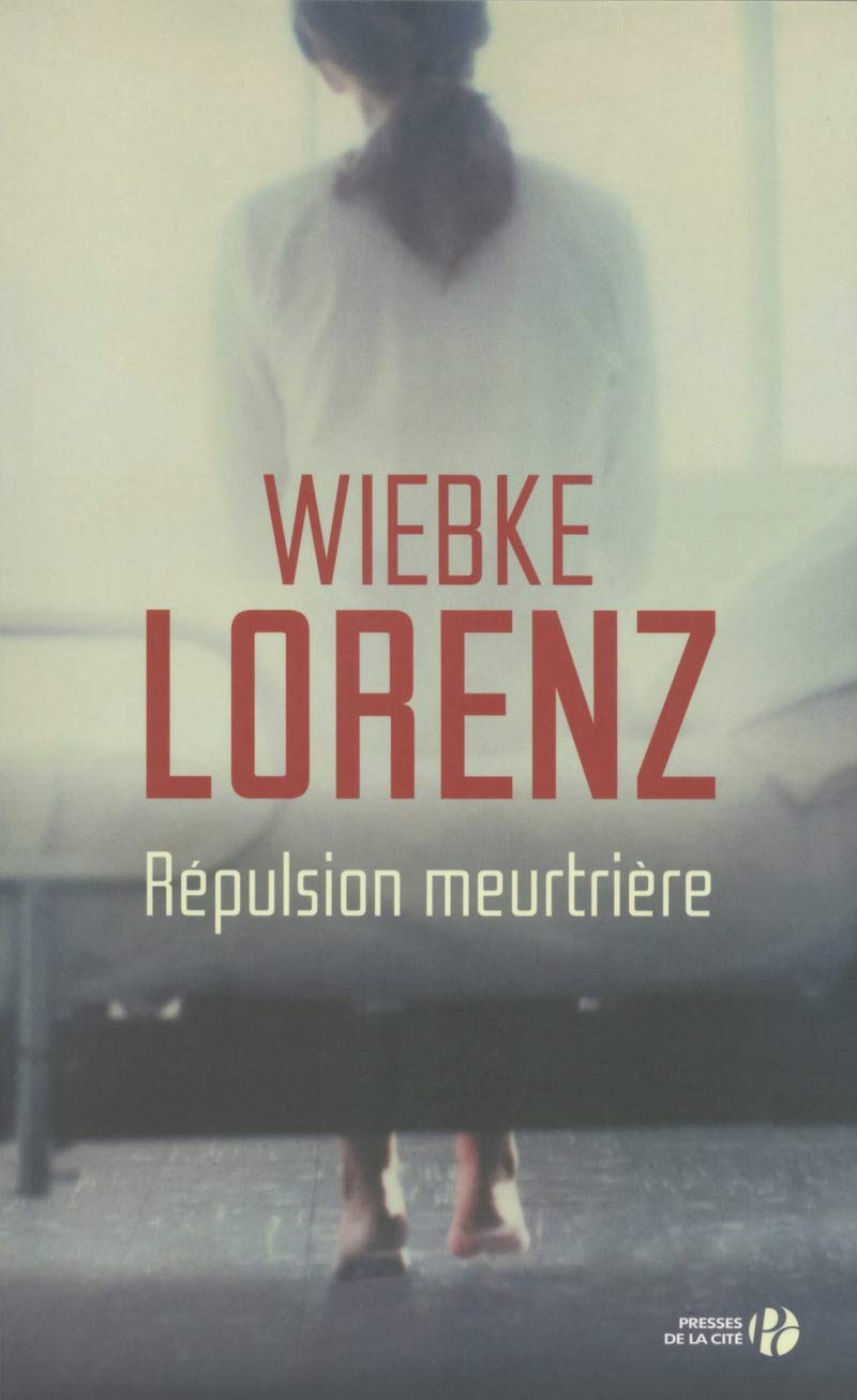 Répulsion meurtrière 9782258104433