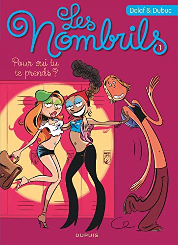 Les nombrils 1 Pour qui tu te prends ? 9782800152240