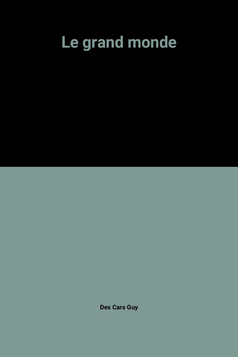 Grand monde t1 l'alliee (Le) 9782277134473