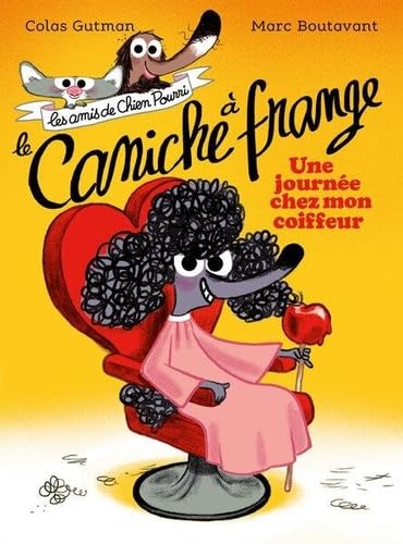 Le caniche à frange: Une journée chez mon coiffeur 9782211343961