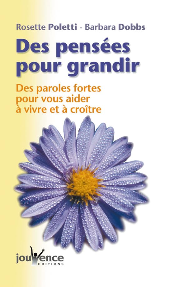n°8 Des pensées pour grandir: des paroles fortes pour vous aider à vivre et à croître 9782883533967