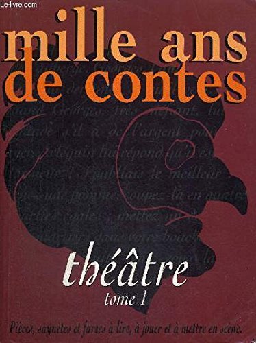 Mille ans de théatre, tome 1 9782867269189