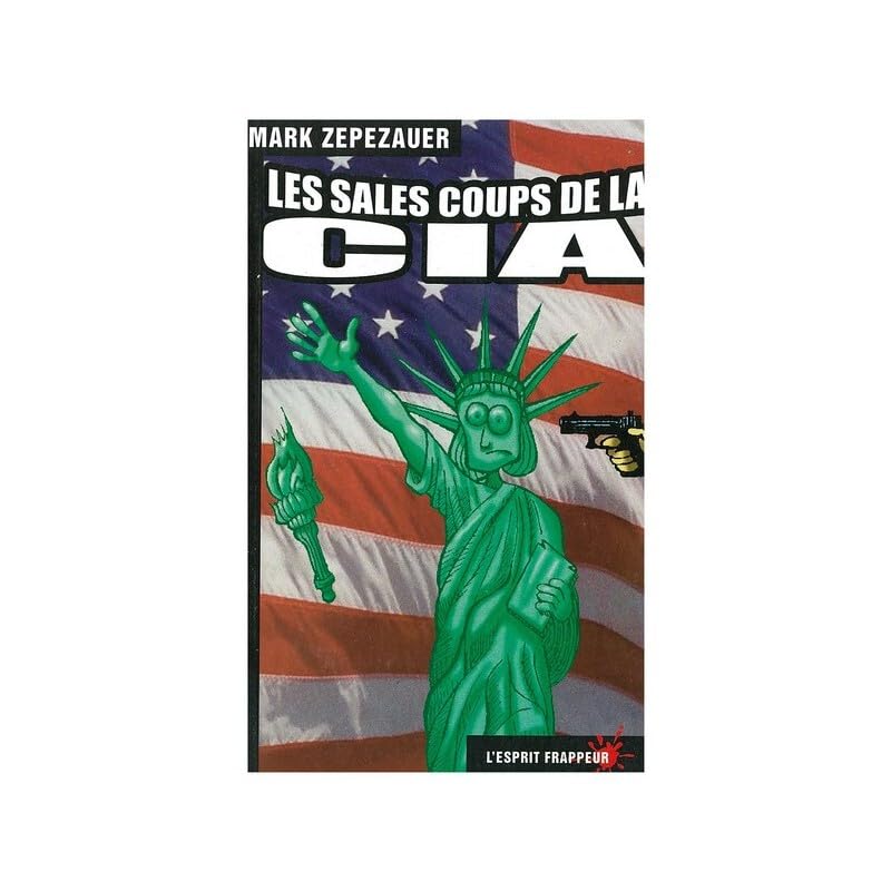 Les Sales Coups De La Cia 9782844051875