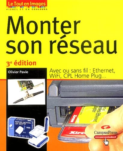 Monter son réseau filaire ou WIFI 9782744017483