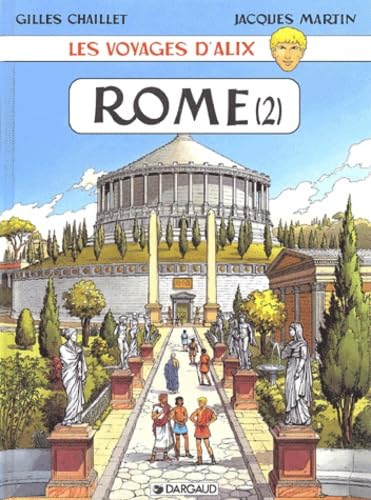 Les Voyages d'Alix : Rome, La Cité impériale, tome 2 9782203329119