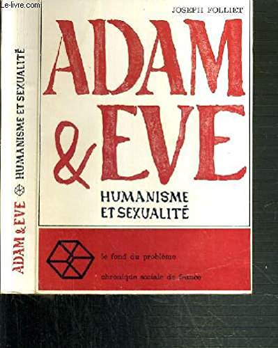 Adam et eve, humanisme et sexualite