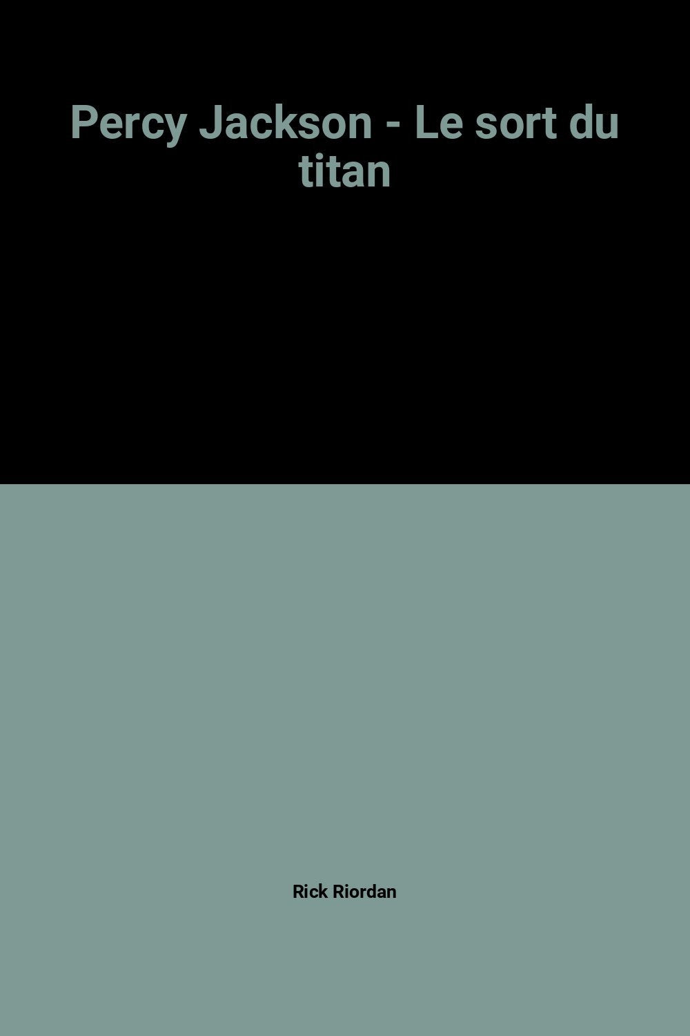 Percy Jackson - Le sort du titan 9782298038569