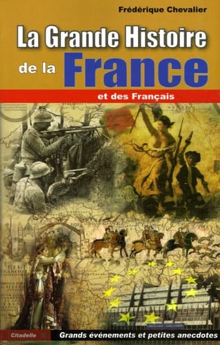La gande histoire de France et des français 9782915320480