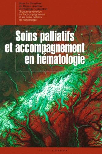 Soins palliatifs et accompagnement en hématologie 9782842080587