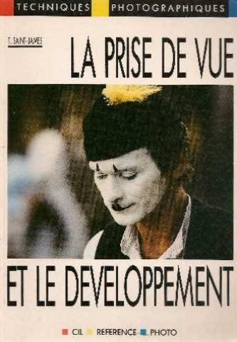 LA PRISE DE VUE ET LE DEVELOPPEMENT 9782731802245