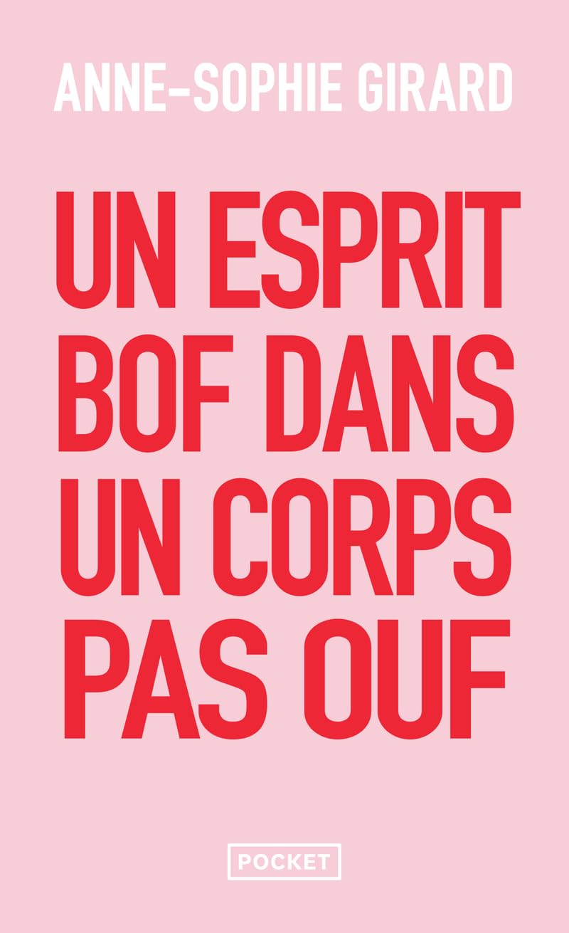 Un esprit bof dans un corps pas ouf - Un livre de développement personnel pour ceux qui n'en peuvent plus du développement personnel 9782266342605