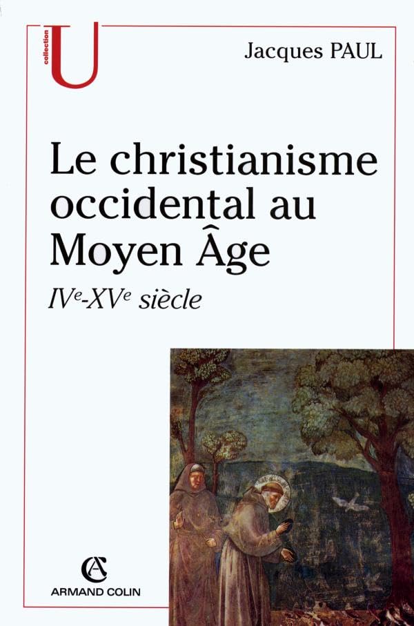 Le Christianisme occidental au moyen-âge : IXe-XVe siècle 9782200251871