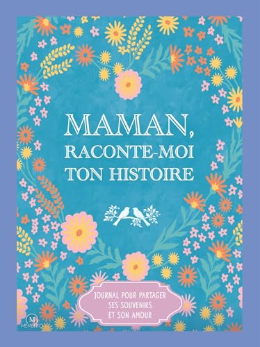 Maman, raconte-moi ton histoire 9782488204026