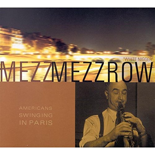 Mezz Mezzrow - Americans Swinging In Paris - Digipack 0724353966027