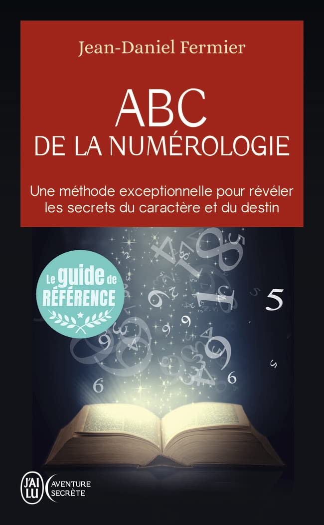 ABC de la numérologie: Déclarez les clefs de votre avenir 9782290114636