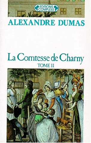 La Comtesse de Charny, tome 2 9782870273173
