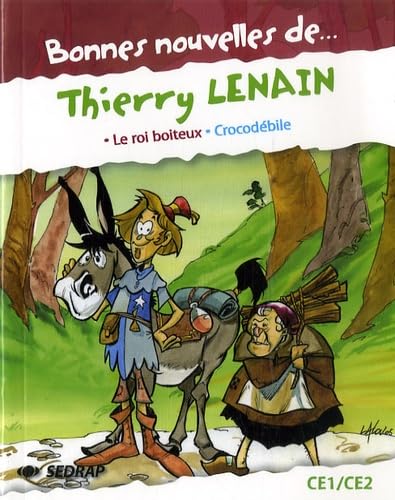 Bonnes nouvelles de .... Thierry Lenain: Le roi boiteux, Crocodébile 9782841177943