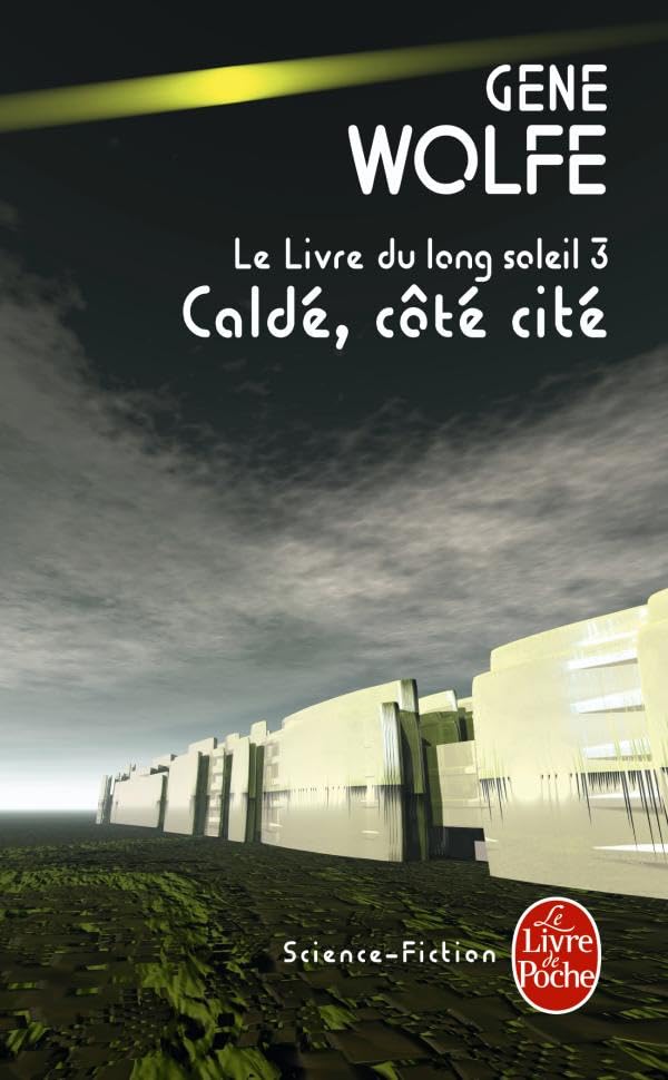 Caldé, côté cité (Le Livre du long soleil, tome 3) 9782253023432