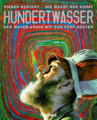 Hundertwasser : Le pouvoir de l'art (Le Musée du Monde) 9783822842928