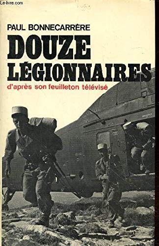 Douze légionnaires, d'après son feuilleton télévisé