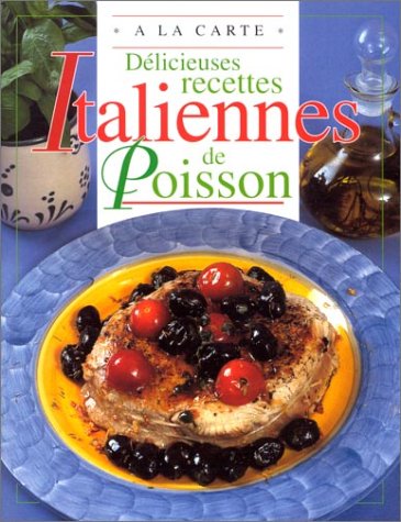 Délicieuses recettes italiennes de poisson 9789037437393