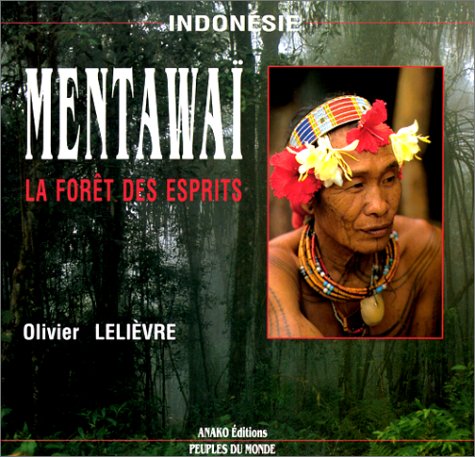 Mentawai La Foret Des Esprits 9782907754095