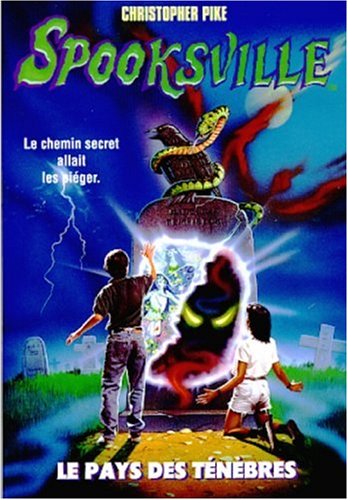Spooksville n° 7 Le pays des ténèbres 9782266079518