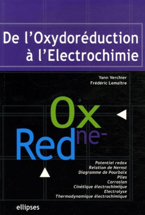 De l'oxydoréduction à l'électrochimie 9782729830724