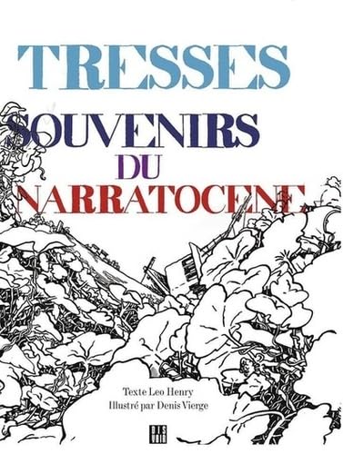 Tresses: Souvenirs du narratocène 9782914563932
