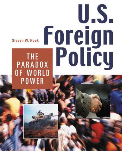 U.S. Foreign Policy: The Paradox Of World Power 9781568023304